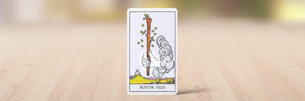A hét tarot lapja a Botok ásza, 2025. augusztus 4-10.