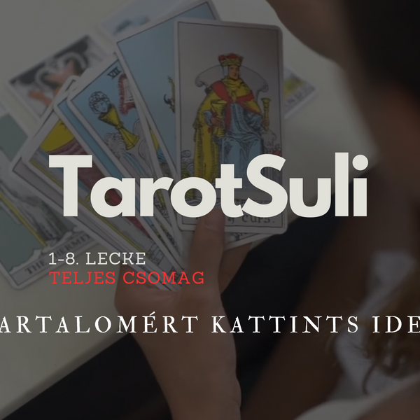 Online Haladó TarotSuli | 36 órás Videóanyag